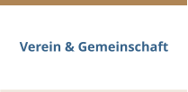 Verein & Gemeinschaft