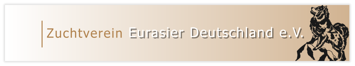 Zuchtverein                    Eurasier Deutschland e.V.
